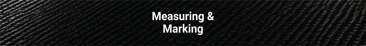 Measuring & Marking