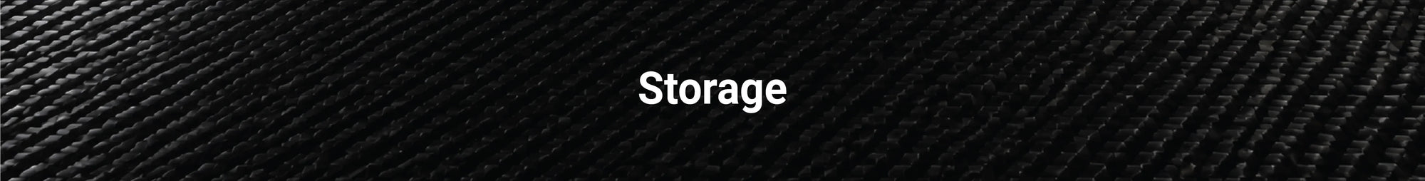 Storage